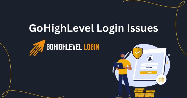 GoHighLevel Login Issues